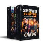 Pack 130 Artes editáveis no canva - festas ,shows, eventos 3.0